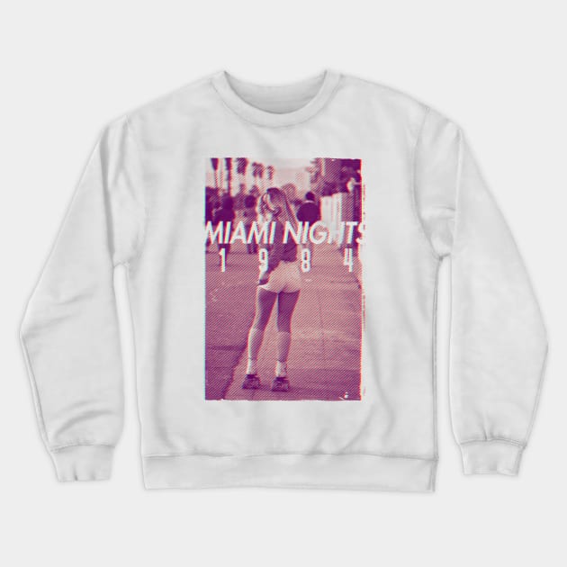 Miami Nights 1984 - Retro Crewneck Sweatshirt by DoctorBlue